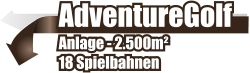 AdventureGolf  Anlage - 2.500m² 18 Spielbahnen