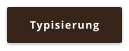 Typisierung