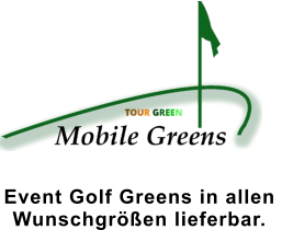 Event Golf Greens in allen  Wunschgrößen lieferbar.