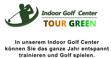 In unserem Indoor Golf Center  können Sie das ganze Jahr entspannt  trainieren und Golf spielen.